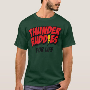 Thunder Buddies for Life t vintage T-Shirt