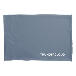 Thundercloud Blue-grey Colour Name Pillowcase