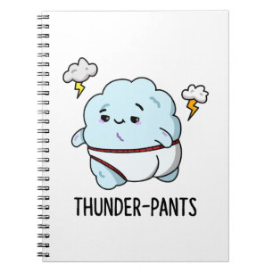 Thunderpants Funny Cloud Underwear Pun Notebook