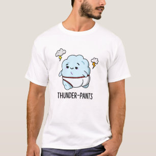 Thunderpants Funny Cloud Weather Pun  T-Shirt