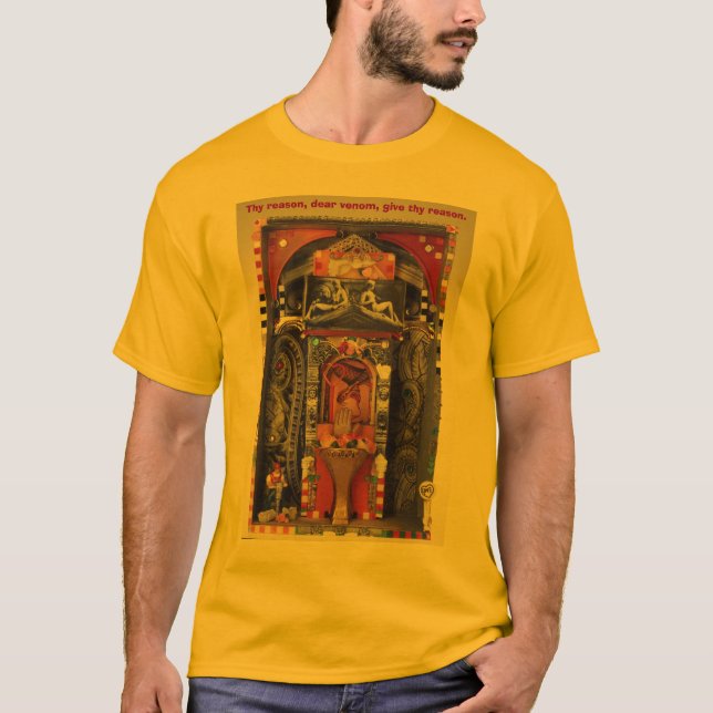 Thy reason, dear venom... T-Shirt (Front)