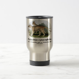 Thylacinus cynocephalus (Tasmanian tiger or wolf) Travel Mug