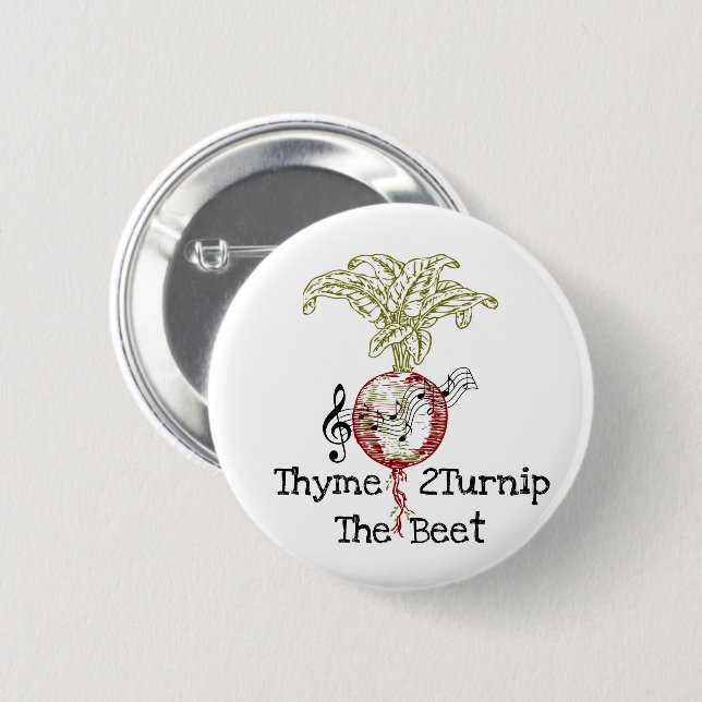 Thyme 2Turnip The Beet Button (Front & Back)