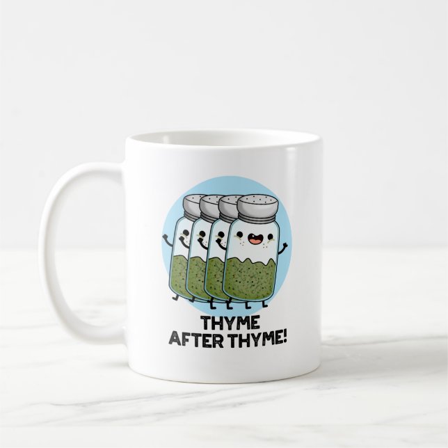 Thyme After Thyme Funny Herb Pun  Coffee Mug (Left)