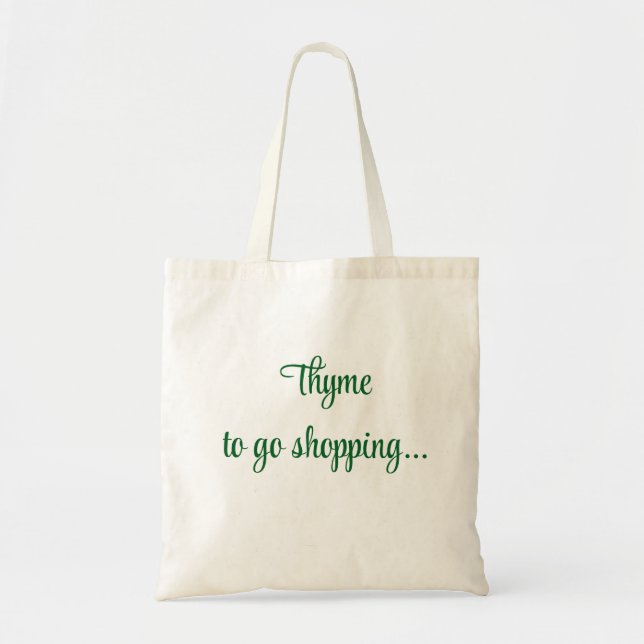 Thyme to go  tote bag (Front)