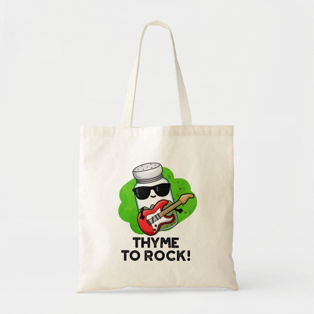Thyme To Rock Funny Herb Pun  Tote Bag (Front)