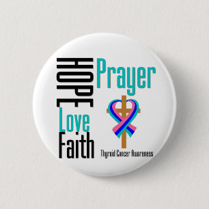 Thyroid Cancer Hope Love Faith Prayer Cross 6 Cm Round Badge