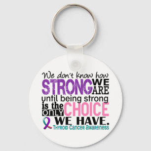 Thyroid Cancer How Strong We Are Key Ring