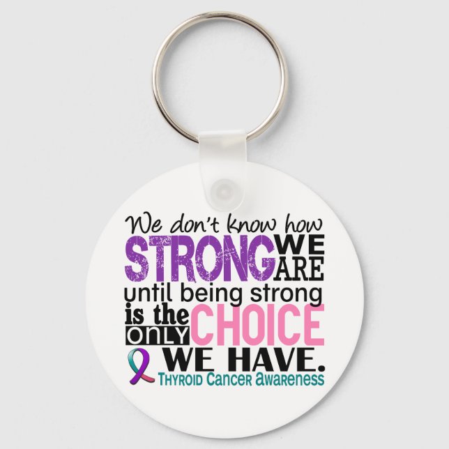 Thyroid Cancer How Strong We Are Key Ring (Front)