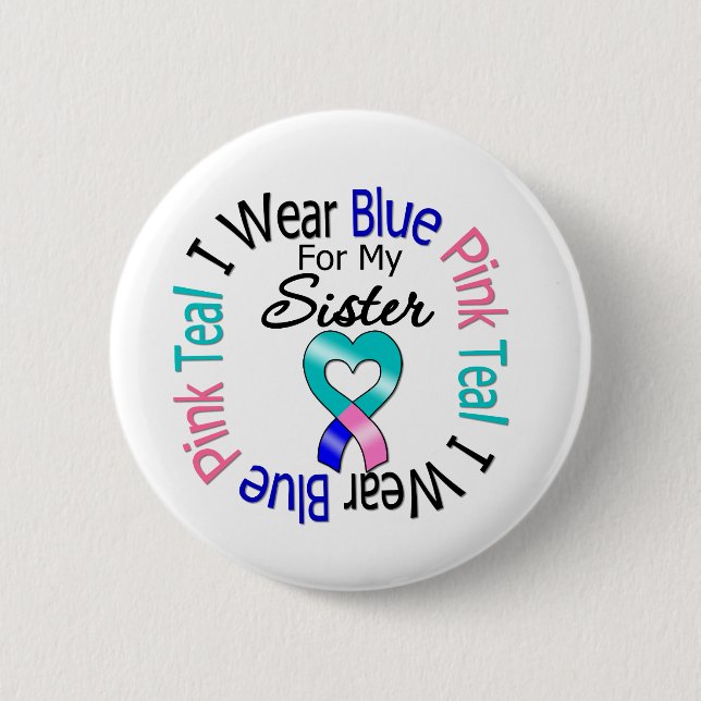 Thyroid Cancer I Wear Heart Ribbon For My Sister 6 Cm Round Badge (Front)