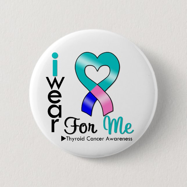 THYROID CANCER Ribbon For Me 6 Cm Round Badge (Front)