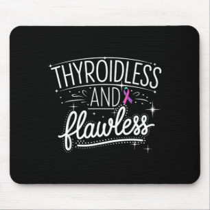 Thyroid Removal Survivor Thyroidless Mouse Mat