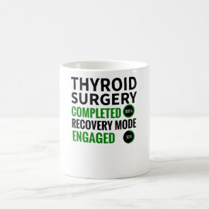 Thyroidectomy   Thyroid Surgery Recovery Gifts Coffee Mug