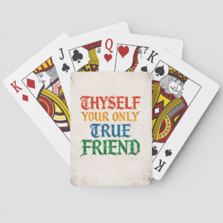 Thyself Your Only True Friend Playing Cards