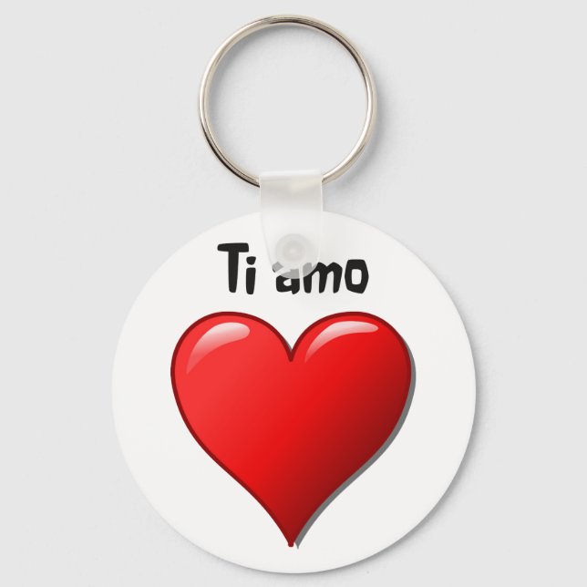 Ti amo - I love you in Italian Key Ring (Front)