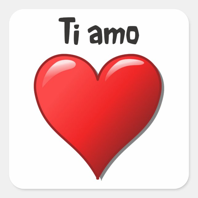 Ti amo - I love you in Italian Square Sticker (Front)