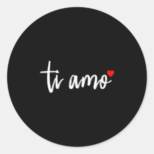 Ti Amo Italiano I Love You Valentine's Day Relatio Classic Round Sticker