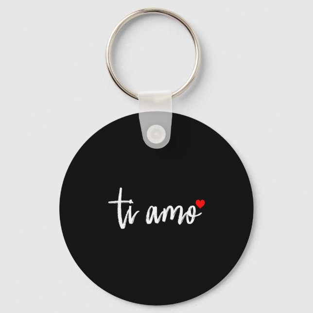 Ti Amo Italiano I Love You Valentine's Day Relatio Key Ring (Front)