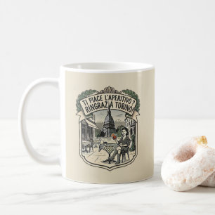 Ti piace l'aperitivo? Ringrazia Torino! - Vintage Coffee Mug