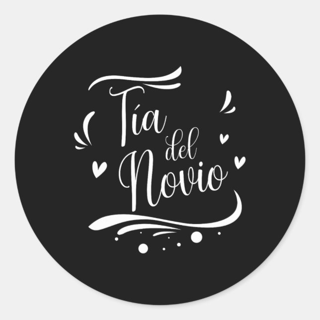 Tia Del Novio Spanish Auntie Of The Groom Wedding  Classic Round Sticker (Front)
