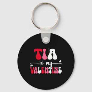 Tia Is My Valentine Funny Valentines Day Family Ma Key Ring