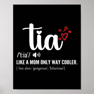 Tia Like A Mum Only Cooler Aunt Auntie Mothers Day Poster
