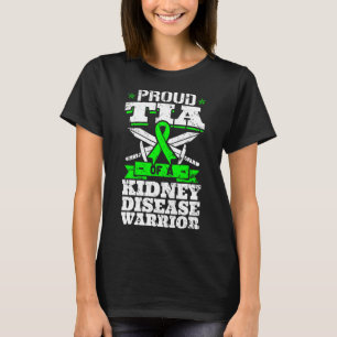 Tia Of A Kidney Disease Warrior Renal Awareness Au T-Shirt