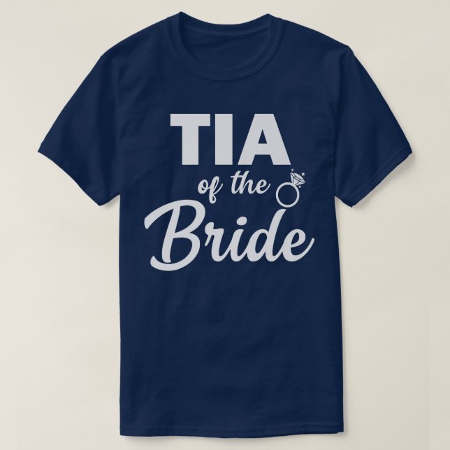 Tia of the Bride Coordinating Wedding Party  T-Shirt (Design Front)