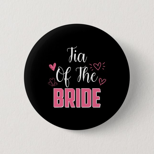 Tia Of The Bride Family Wedding Party Wife To Be  6 Cm Round Badge (Front)