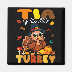 Tia Of The Little Turkey Thanksgiving Baby Shower  Magnet