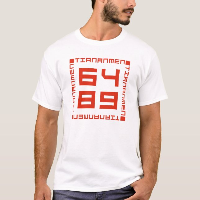 Tiananmen Square 6/4/1989 T-Shirt (Front)