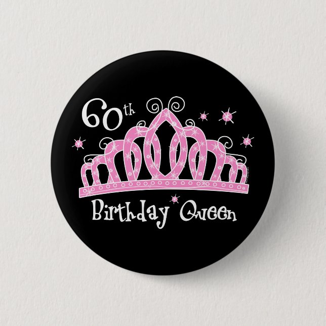 Tiara 60th Birthday Queen DK 6 Cm Round Badge (Front)