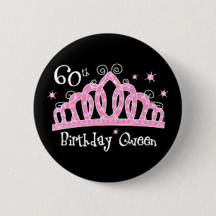 Tiara 60th Birthday Queen DK 6 Cm Round Badge