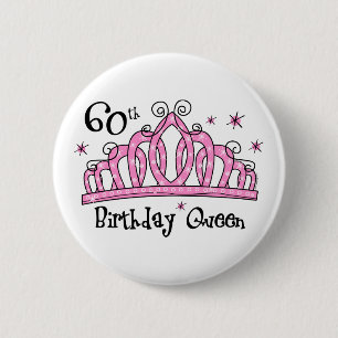 Tiara 60th Birthday Queen LT 6 Cm Round Badge