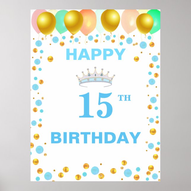 Tiara, Balloons & Gold Confetti 15th Birthday Poster (Front)