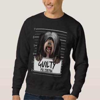 Tibetan Terrier Mugshot Guilty Dog Sweatshirt