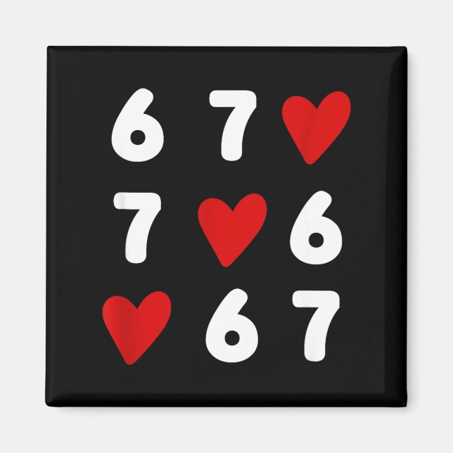Tic Tac Toe Funny Valentines Day 67 Meme Six Seven Magnet (Front)