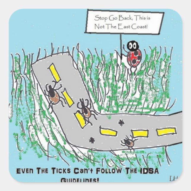 Tick Humour slamming IDSA Lyme Disease Guidelines Square Sticker (Front)