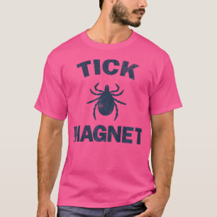 Tick Magnet Funny Camping And Hiking Bug Shirt