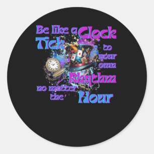 Tick To Your Own Rhythm Clock Design Classic Round Sticker