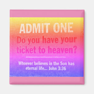 Ticket to Heaven Magnet