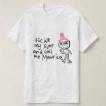 Tickle My Liver and Call Me Maurice Tee<br><div class="desc">woo</div>