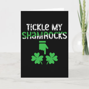 Tickle My Shamrocks Dirty And Naughty St Patricks Card