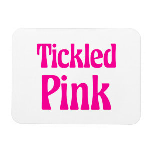 Tickled Pink Magnet
