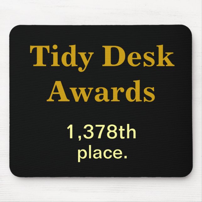 Tidy Desk Awards Cruel Funny CoWorker Joke Mouse Mat (Front)