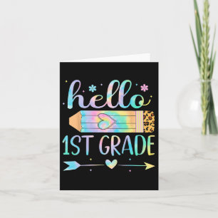Tie Dye 1st Grade Back To School Hello First Grade Card