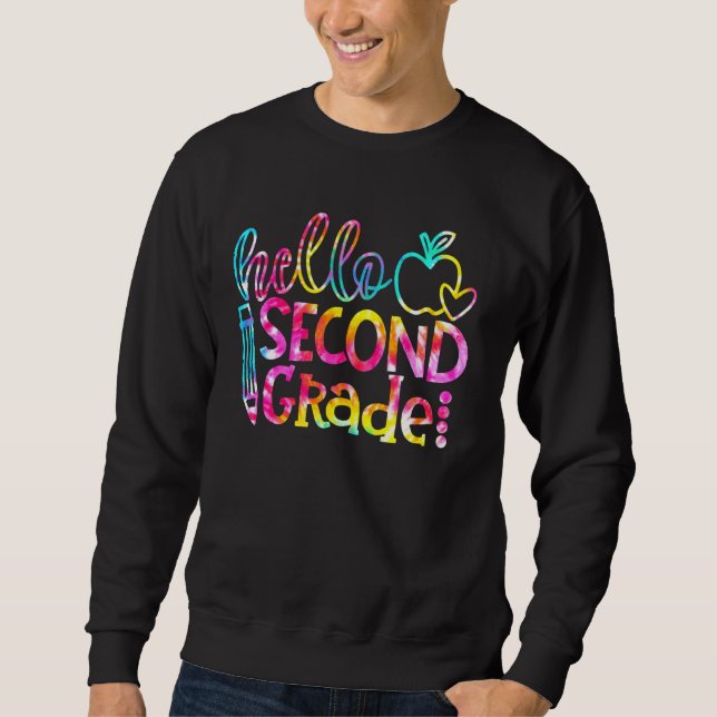 Tie Dye 2nd Grade Hello Second Grade Squad Back To Sweatshirt (Front)