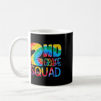 Tie Dye 2nd Grade Squad Teacher Student First Day  Coffee Mug