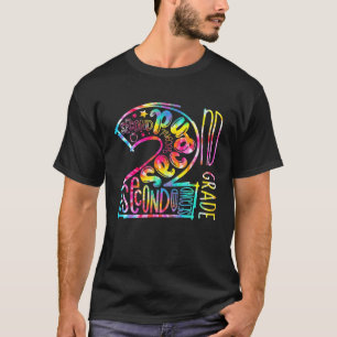 Tie Dye 2Nd Grade Typography Teacher Students Back T-Shirt