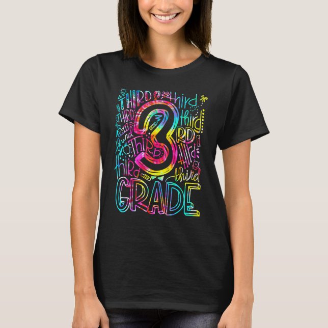 Tie Dye 3rd Grade Typography Team Third Grade Teac T-Shirt (Front)